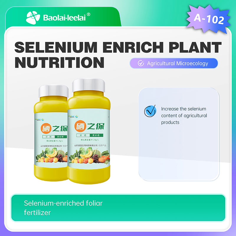 A-102-Selenium Enrich Plant Nutrition